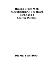 Healing Begins With Sanctification Of The Heart Part 3 and 4 cover image