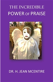 The Incredible Power of Praise cover image