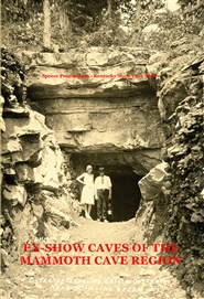 Ex-Show Caves of the Mammoth Cave Region by Jack Speece/Bob Thompson cover image
