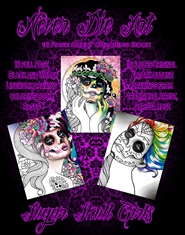 Never Die Art Coloring Book - Sugar Skull Girls cover image