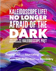 Kaleidoscope Life! No Longer Afraid of the Dark cover image