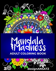 Mandala Madness - Adult Coloring Books cover image