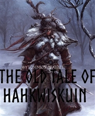 The Old Tale of Hahkwiskuin cover image