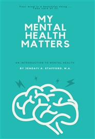 My Mental Health Matters: An Introduction To Mental Health cover image