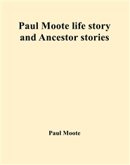 Paul Moote life story and Ancestor stories cover image
