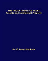 The Proxy Robotics Trust Patents and Intellectual Property cover image