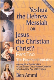 Yeshua the Hebrew Messiah or Jesus the Christian Christ? cover image