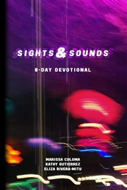 Sights & Sounds: 8-Day Devotional  cover image