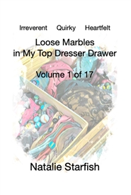 Loose Marbles in My Top Dresser Drawer, Volume 1 of 17 cover image
