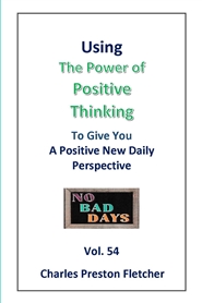 Using The Power of Positive Thinking To Give You A Positive New Daily Perspective  Vol. 54 cover image