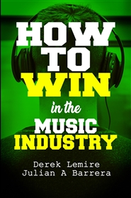 How To Win In The Music Industry cover image