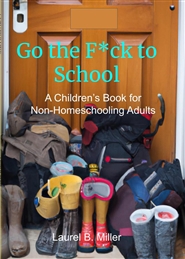 Go the F*ck to School: A Children