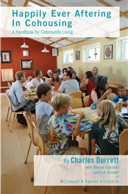 Happily Ever Aftering In Cohousing: A Handbook for Community Living cover image