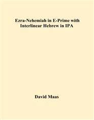 Ezra-Nehemiah in E-Prime with Interlinear Hebrew in IPA cover image