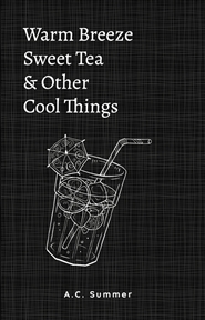 Warm Breeze, Sweet Tea & Other Cool. cover image