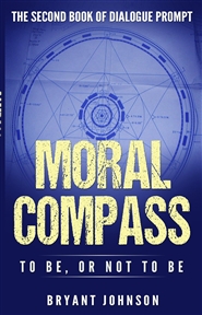 Moral Compass To Be, or Not To be cover image