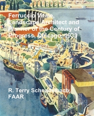 Ferruccio Vitale, Landscape Architect and Planner of the Century of Progress, Chicago, 1933 cover image