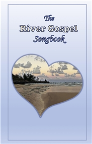 The River Gospel Songbook cover image
