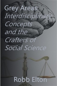 Grey Areas: Interdisciplinary Concepts and the Crafters of Social Science cover image