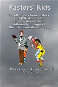 Pastors’ Kids: Recollections from pastors’ kids (PK’s) and what congregations can do differently to support the new generation of PK’s. cover image