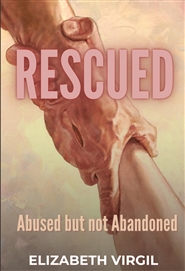 Rescued Abused but not Abandoned cover image