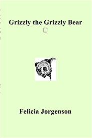 Grizzly the Grizzly Bear 🐻 cover image