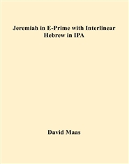 Jeremiah in E-Prime with Interlinear Hebrew in IPA cover image