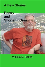 A Few Stories Poetry and Shorter Fiction cover image