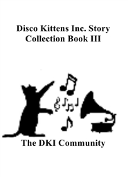 Disco Kittens Inc. Story Collection Book III cover image