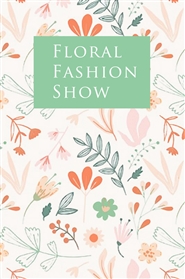 Floral Fashion Show cover image