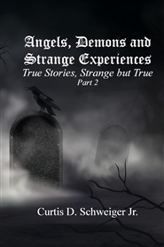 "Angels,Demons,and Strange ... cover image