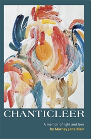 Chanticleer: A memoir of light and love cover image