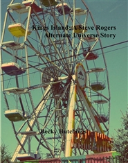 Kings Island: A Steve Rogers Alternate Universe Story cover image