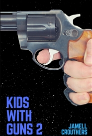 Kids With Guns Part 2 (Book 2 of 5) cover image