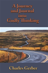 A Journal and Journey into Godly Thinking cover image
