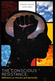The Conscious Resistance: Reflections on Anarchy And Spirituality (Mind Cover) cover image
