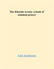 The Little Avesta: a book of common prayer cover image