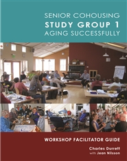 Senior Cohousing Study Group 1 Aging Successfully: Workshop Facilitator Guide cover image