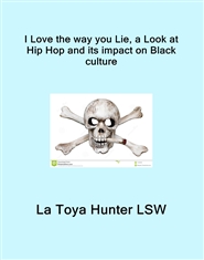 I Love the way you Lie, a Look at Hip Hop and its impact on Black culture cover image