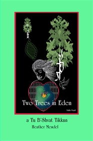 Two Trees in Eden: a mystical feminist Tu B