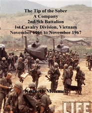 The Tip of the Saber A Company 2nd/5th Battalion 1st Cavalry Division, Vietnam November 1966 to November 1967 cover image