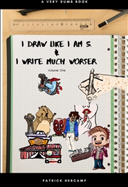 I draw like i am 5 & write much worser (Full Color) cover image