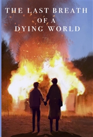 The Last Breath of a Dying World cover image