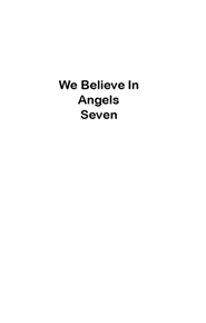 We Believe in Angels 7 cover image