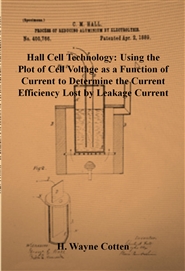 Hall Cell Technology: Using the Plot of Cell Voltage as a Function of Current to Determine the Current Efficiency Lost by Leakage Current cover image