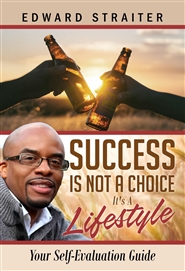 Success Is Not A Choice It