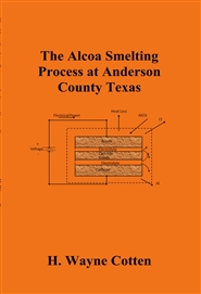 The Alcoa Smelting Process at Anderson County Texas cover image