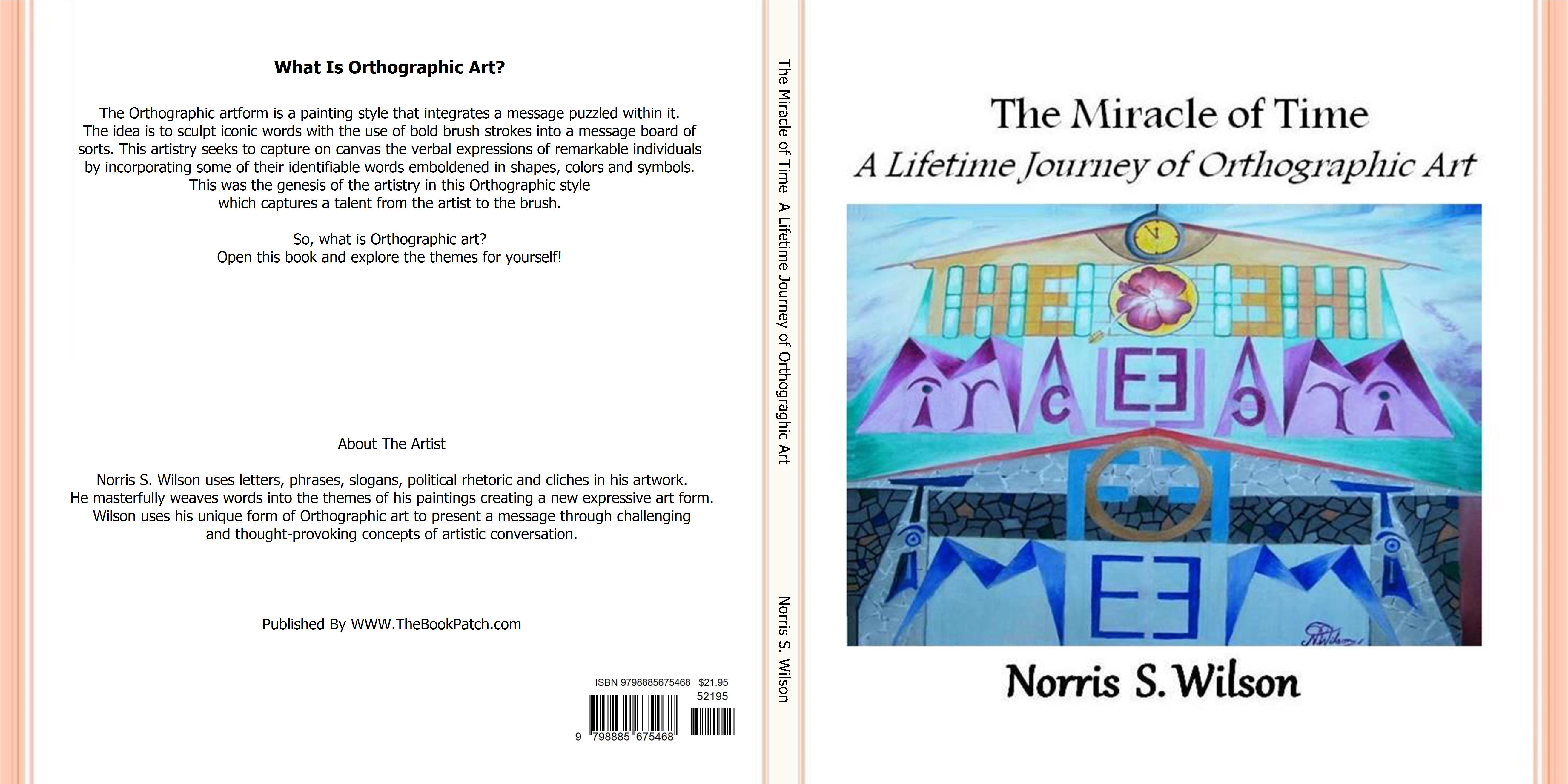 The Miracle of Time   A Lifetime Journey of Orthograghic Art cover image