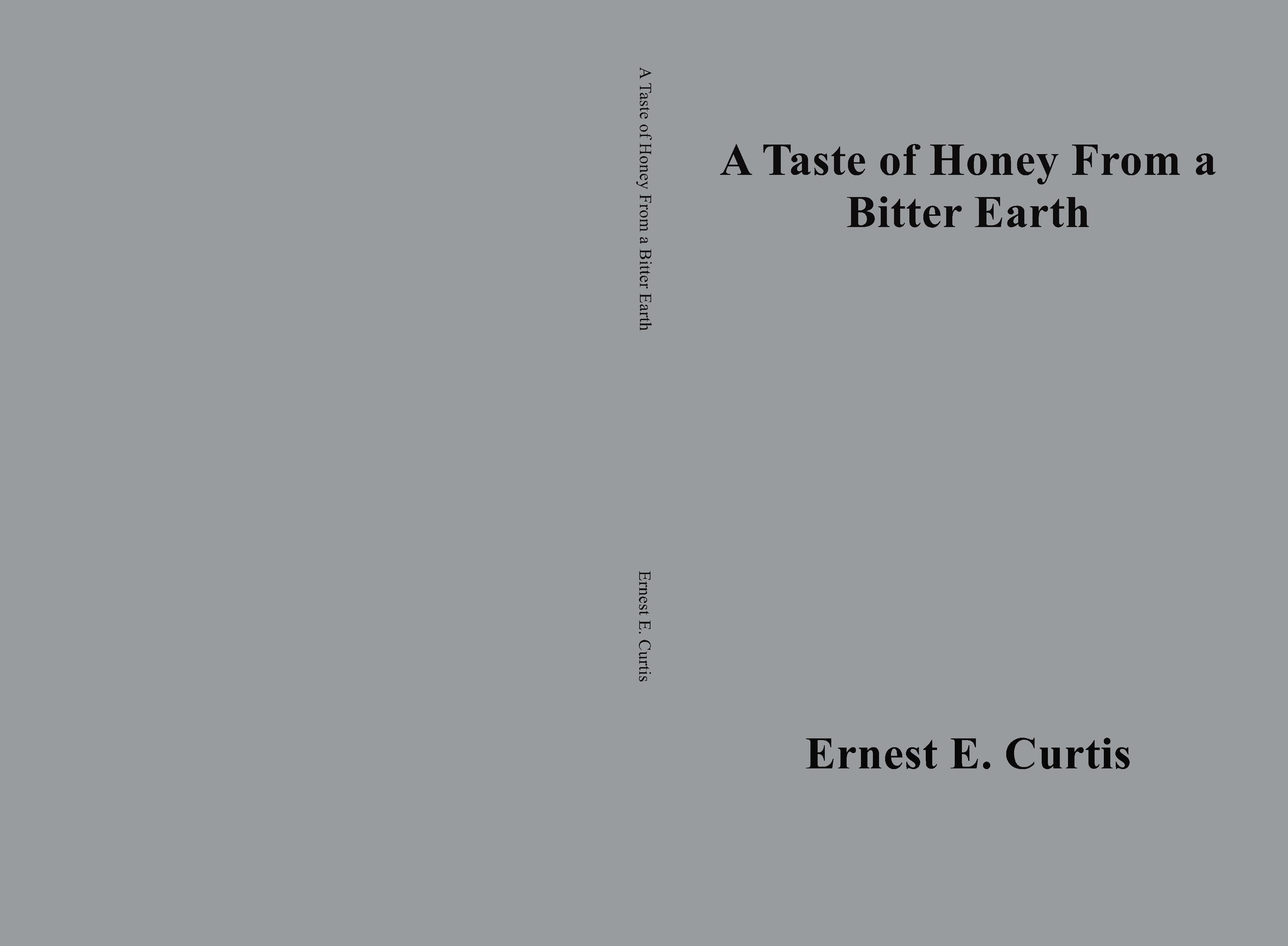 A Taste of Honey from a Bitter Earth cover image
