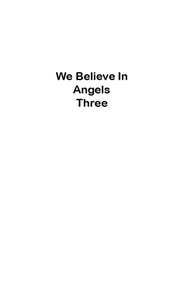 We Believe in Angels 3 cover image